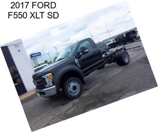 2017 FORD F550 XLT SD