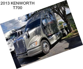 2013 KENWORTH T700