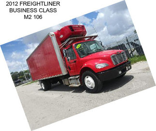 2012 FREIGHTLINER BUSINESS CLASS M2 106