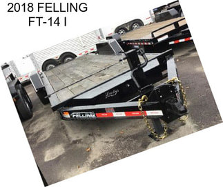 2018 FELLING FT-14 I