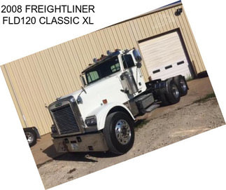 2008 FREIGHTLINER FLD120 CLASSIC XL