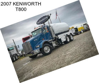 2007 KENWORTH T800