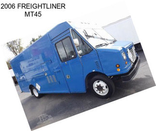 2006 FREIGHTLINER MT45