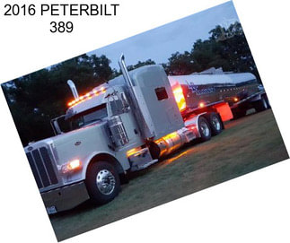 2016 PETERBILT 389