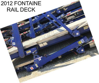 2012 FONTAINE RAIL DECK