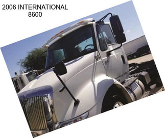 2006 INTERNATIONAL 8600