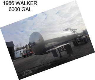 1986 WALKER 6000 GAL