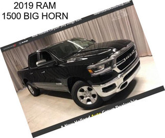 2019 RAM 1500 BIG HORN