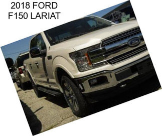 2018 FORD F150 LARIAT