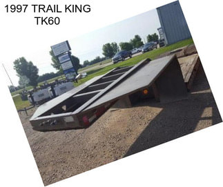 1997 TRAIL KING TK60