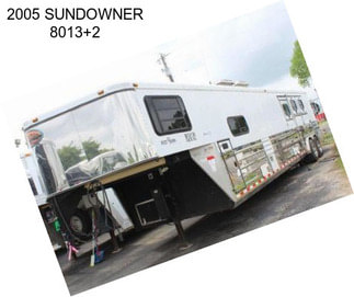 2005 SUNDOWNER 8013+2