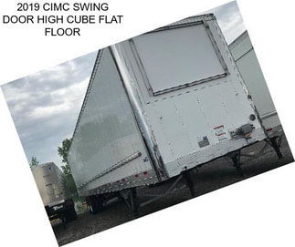 2019 CIMC SWING DOOR HIGH CUBE FLAT FLOOR