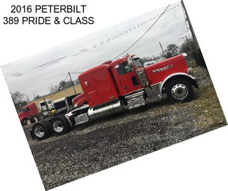 2016 PETERBILT 389 PRIDE & CLASS