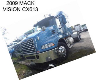 2009 MACK VISION CX613