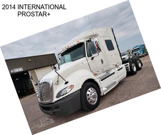 2014 INTERNATIONAL PROSTAR+