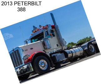 2013 PETERBILT 388