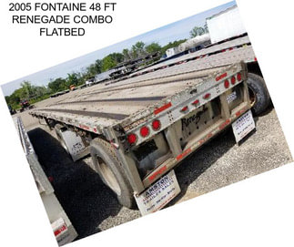 2005 FONTAINE 48 FT RENEGADE COMBO FLATBED