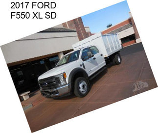 2017 FORD F550 XL SD