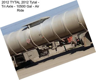 2012 TYTAL 2012 Tytal - Tri Axle - 10500 Gal - Air Ride