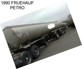 1990 FRUEHAUF PETRO