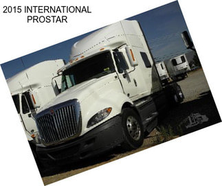 2015 INTERNATIONAL PROSTAR