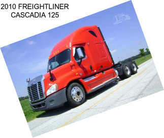 2010 FREIGHTLINER CASCADIA 125