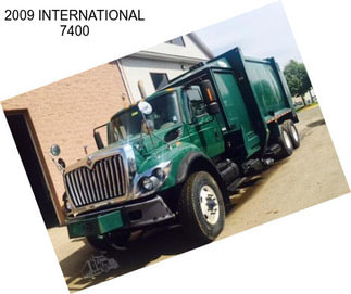 2009 INTERNATIONAL 7400