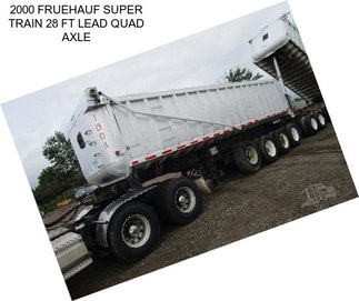 2000 FRUEHAUF SUPER TRAIN 28 FT LEAD QUAD AXLE