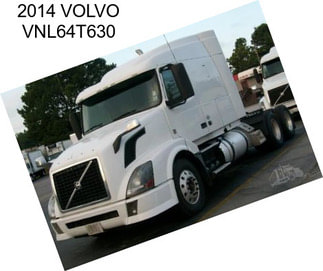 2014 VOLVO VNL64T630