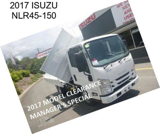 2017 ISUZU NLR45-150