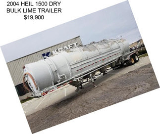 2004 HEIL 1500 DRY BULK LIME TRAILER $19,900