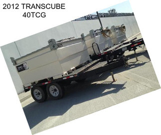 2012 TRANSCUBE 40TCG