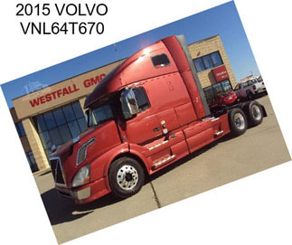 2015 VOLVO VNL64T670