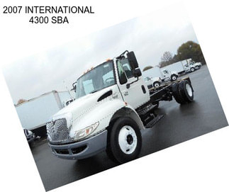 2007 INTERNATIONAL 4300 SBA