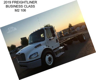 2019 FREIGHTLINER BUSINESS CLASS M2 106