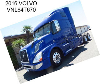 2016 VOLVO VNL64T670