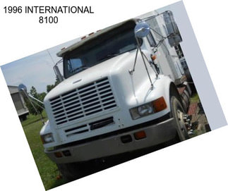 1996 INTERNATIONAL 8100