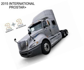 2015 INTERNATIONAL PROSTAR+