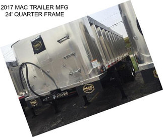 2017 MAC TRAILER MFG 24\' QUARTER FRAME