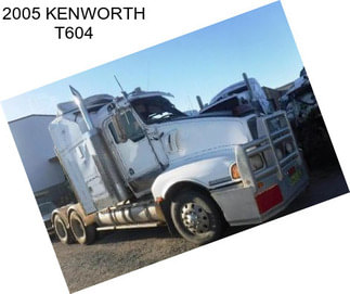 2005 KENWORTH T604