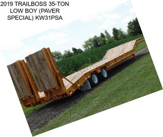 2019 TRAILBOSS 35-TON LOW BOY (PAVER SPECIAL) KW31PSA