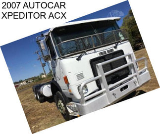 2007 AUTOCAR XPEDITOR ACX