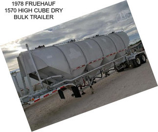 1978 FRUEHAUF 1570 HIGH CUBE DRY BULK TRAILER