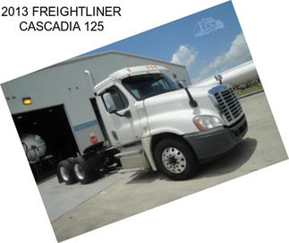 2013 FREIGHTLINER CASCADIA 125