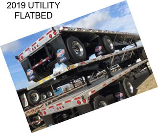 2019 UTILITY FLATBED