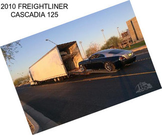 2010 FREIGHTLINER CASCADIA 125