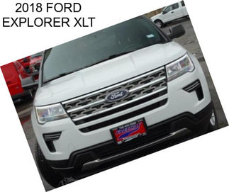 2018 FORD EXPLORER XLT