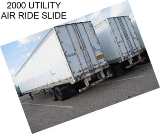 2000 UTILITY AIR RIDE SLIDE