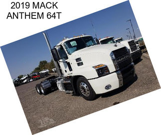 2019 MACK ANTHEM 64T