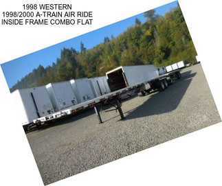 1998 WESTERN 1998/2000 A-TRAIN AIR RIDE INSIDE FRAME COMBO FLAT